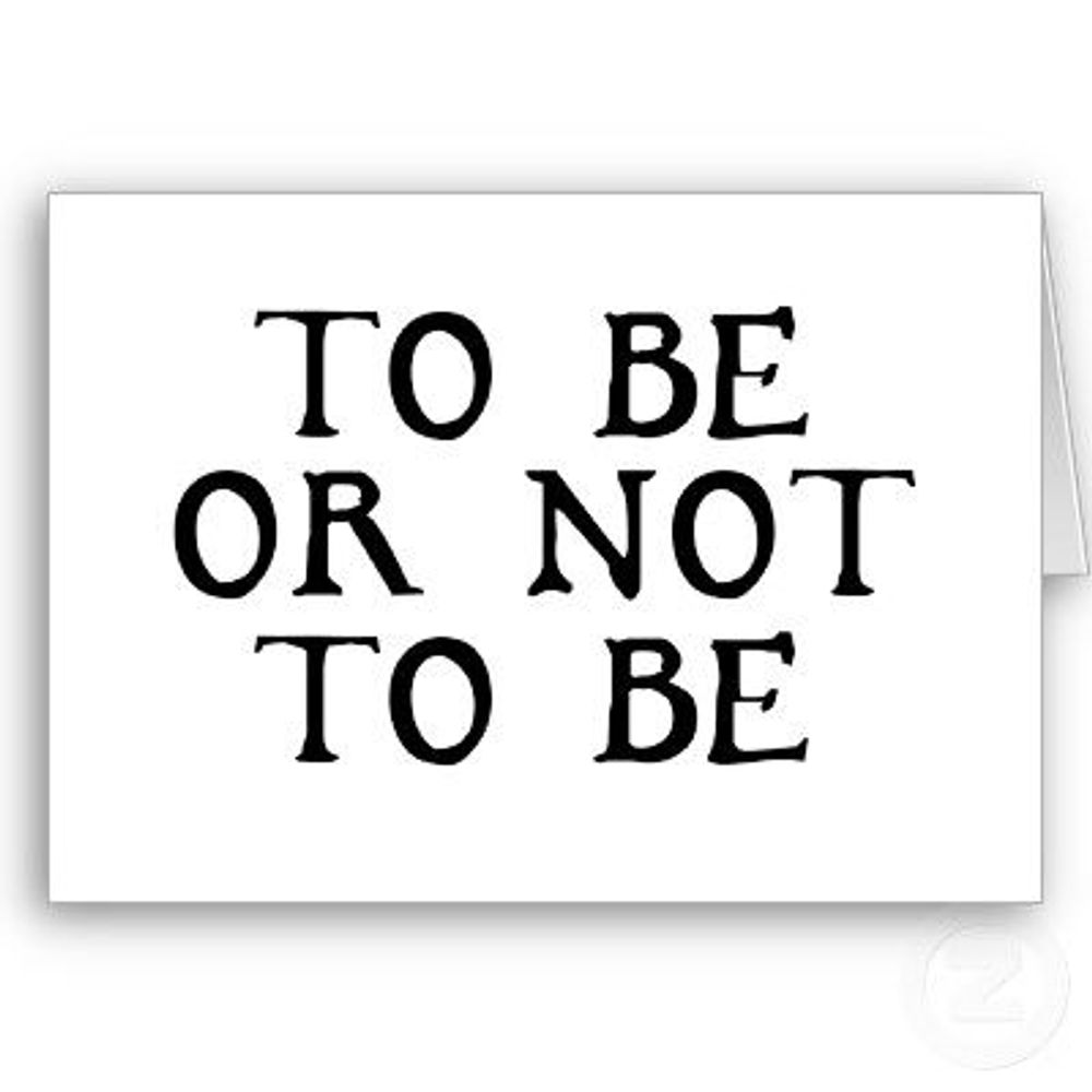 To be or not to be. To be or not to be надпись. To be or not to be картинка. To be or not to be Shakespeare.